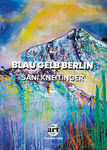 Ausstellungskatalog "BLAU GELB BERLIN"